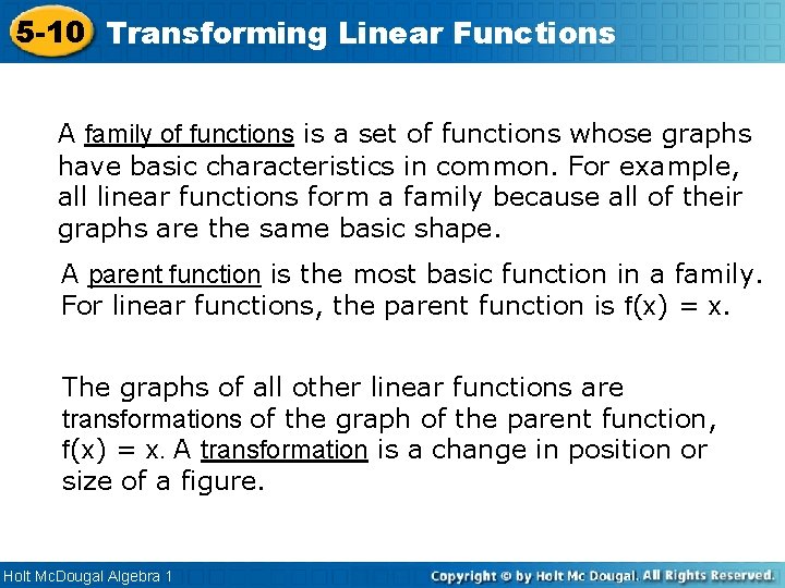 5 -10 Transforming Linear Functions A family of functions is a set of functions 5 -10 Transforming Linear Functions A family of functions is a set of functions