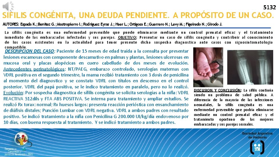 5132 SIFILIS CONGÉNITA, UNA DEUDA PENDIENTE. A PROPÓSITO DE UN CASO. AUTORES: Espada K.