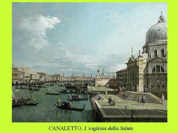 CANALETTO, L’església della Salute 