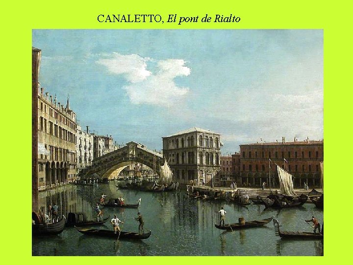 CANALETTO, El pont de Rialto 