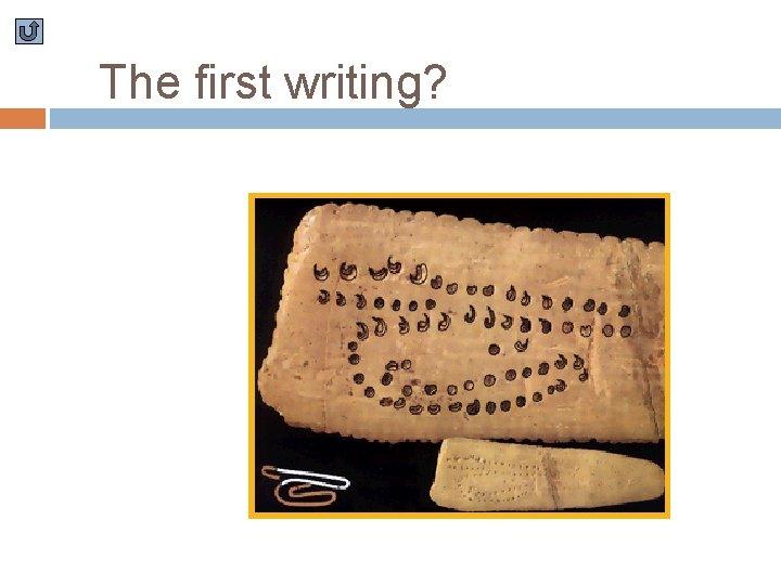 The first writing? 