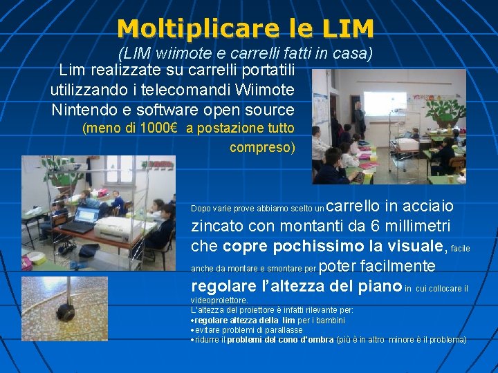 Moltiplicare le LIM (LIM wiimote e carrelli fatti in casa) Lim realizzate su carrelli