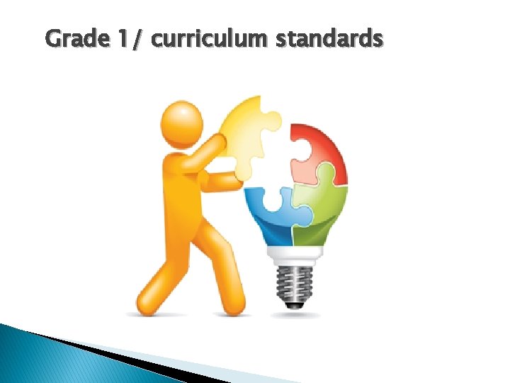 Grade 1/ curriculum standards 