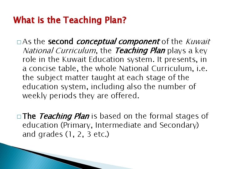 What is the Teaching Plan? the second conceptual component of the Kuwait National Curriculum,