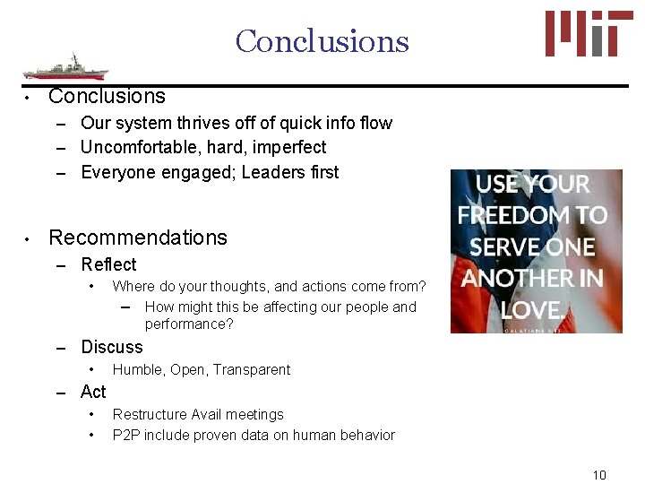 Conclusions • Conclusions – Our system thrives off of quick info flow – Uncomfortable,