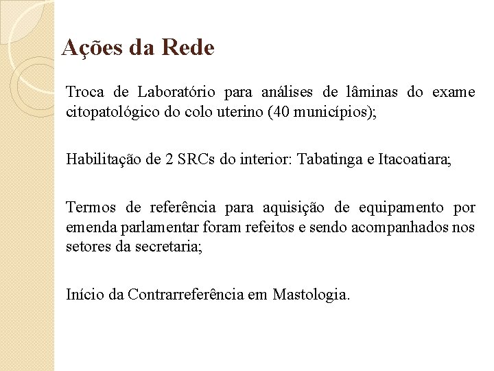 Ações da Rede Troca de Laboratório para análises de lâminas do exame citopatológico do