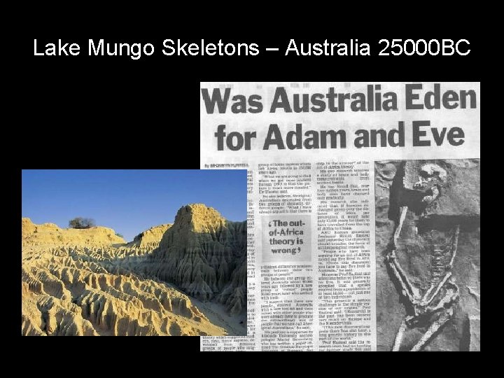 Lake Mungo Skeletons – Australia 25000 BC 