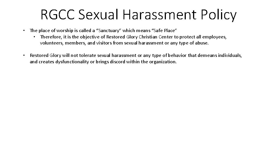 RGCC Sexual Harassment Policy • The place of worship is called a “Sanctuary” which
