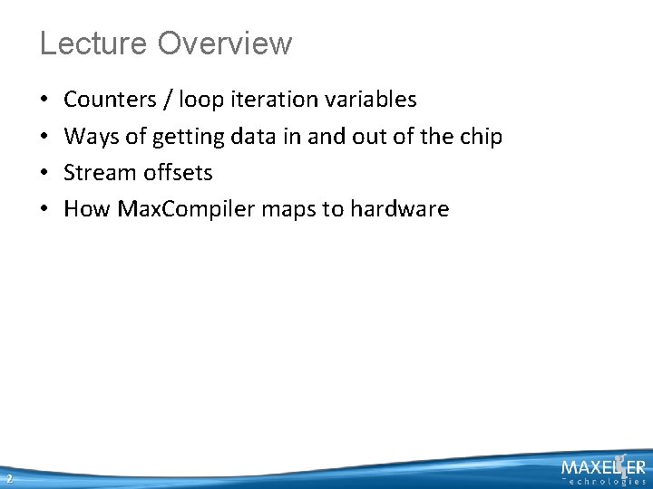 Lecture Overview • • 2 Counters / loop iteration variables Ways of getting data Lecture Overview • • 2 Counters / loop iteration variables Ways of getting data