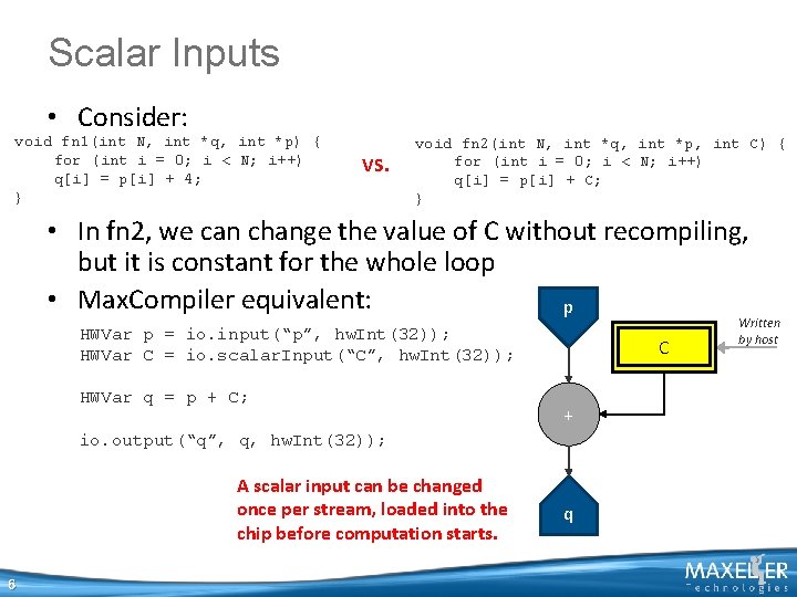 Scalar Inputs • Consider: void fn 1(int N, int *q, int *p) { for Scalar Inputs • Consider: void fn 1(int N, int *q, int *p) { for