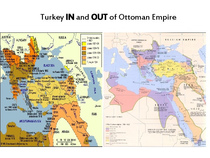 Turkey IN and OUT of Ottoman Empire 