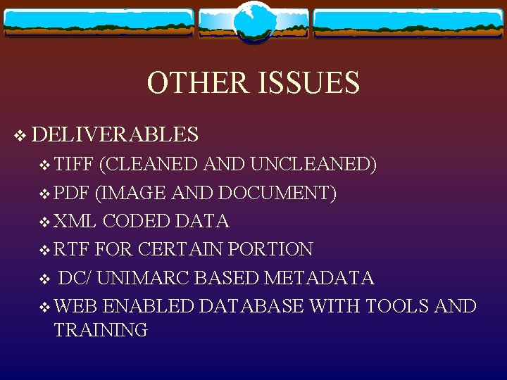 OTHER ISSUES v DELIVERABLES v TIFF (CLEANED AND UNCLEANED) v PDF (IMAGE AND DOCUMENT)