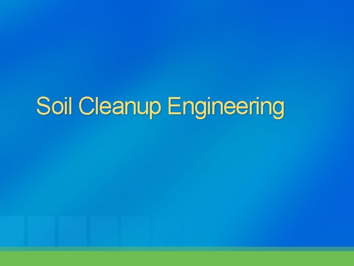 Soil Cleanup Engineering 