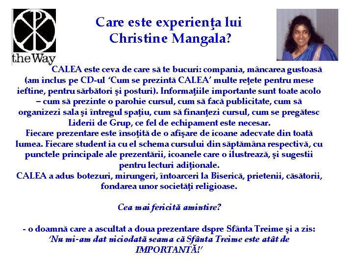 Care este experienţa lui Christine Mangala? CALEA este ceva de care să te bucuri: