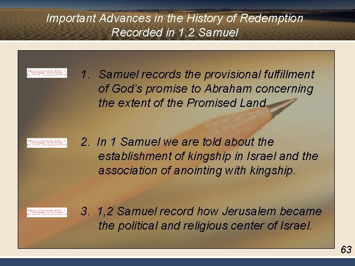 Important Advances in the History of Redemption Recorded in 1, 2 Samuel 1. Samuel