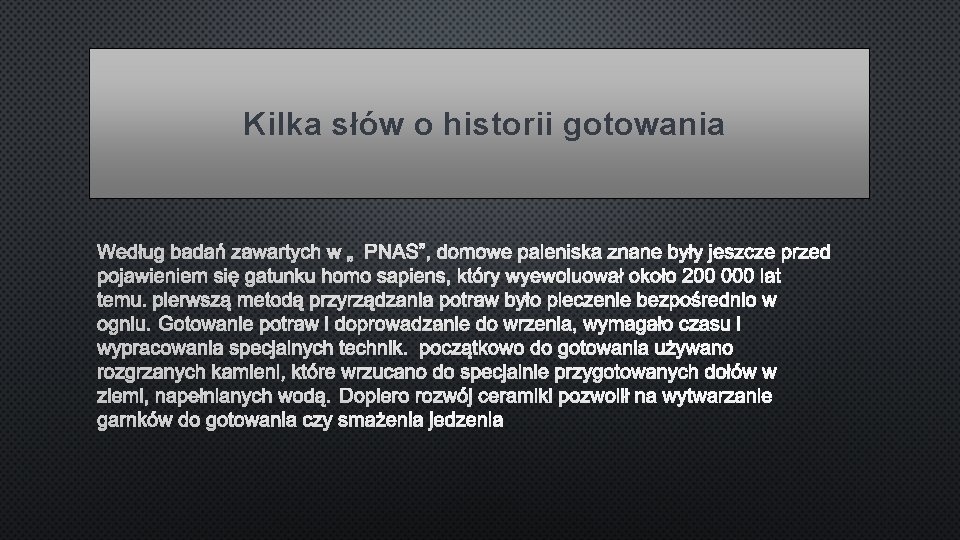 Kilka słów o historii gotowania 