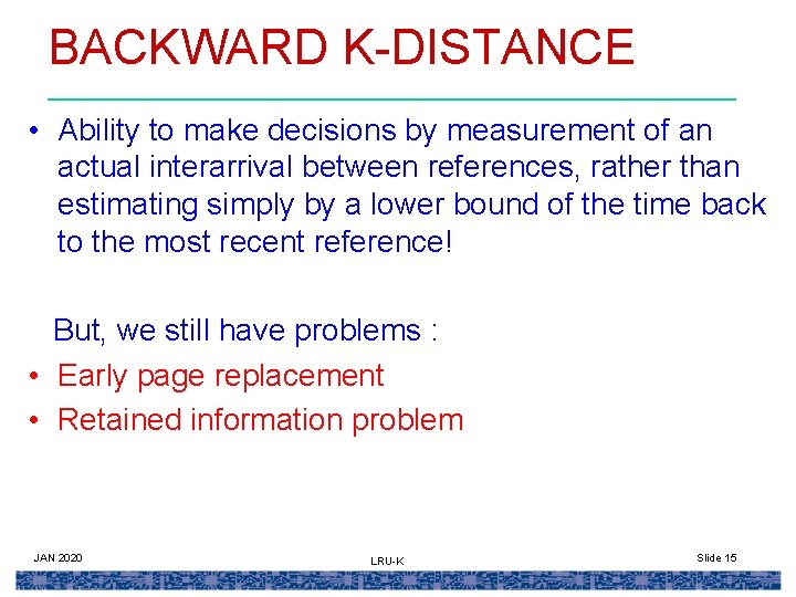 BACKWARD K-DISTANCE • Ability to make decisions by measurement of an actual interarrival between