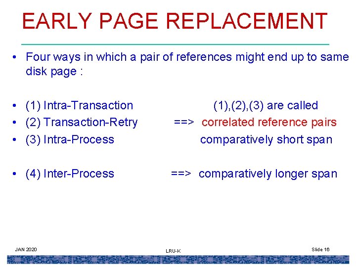 EARLY PAGE REPLACEMENT • Four ways in which a pair of references might end