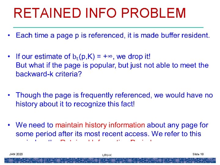 RETAINED INFO PROBLEM JAN 2020 LRU-K Slide 18 