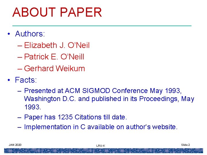 ABOUT PAPER • Authors: – Elizabeth J. O’Neil – Patrick E. O’Neill – Gerhard