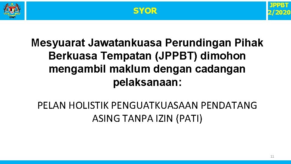 SYOR JPPBT 2/2020 Mesyuarat Jawatankuasa Perundingan Pihak Berkuasa Tempatan (JPPBT) dimohon mengambil maklum dengan