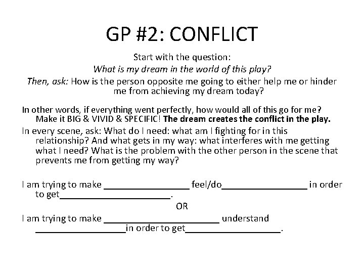 GP #2: CONFLICT Start with the question: What is my dream in the world