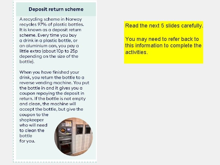 Read the next 5 slides carefully. You may need to refer back to this