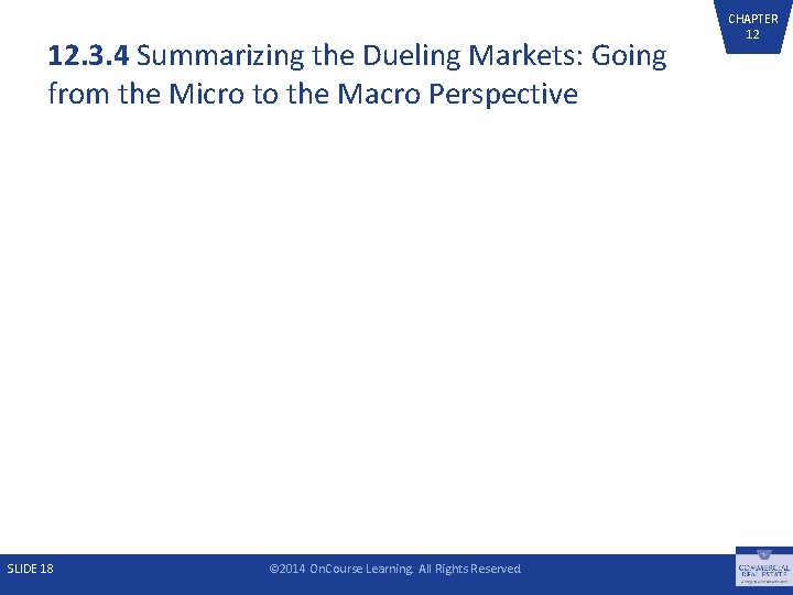 12. 3. 4 Summarizing the Dueling Markets: Going from the Micro to the Macro