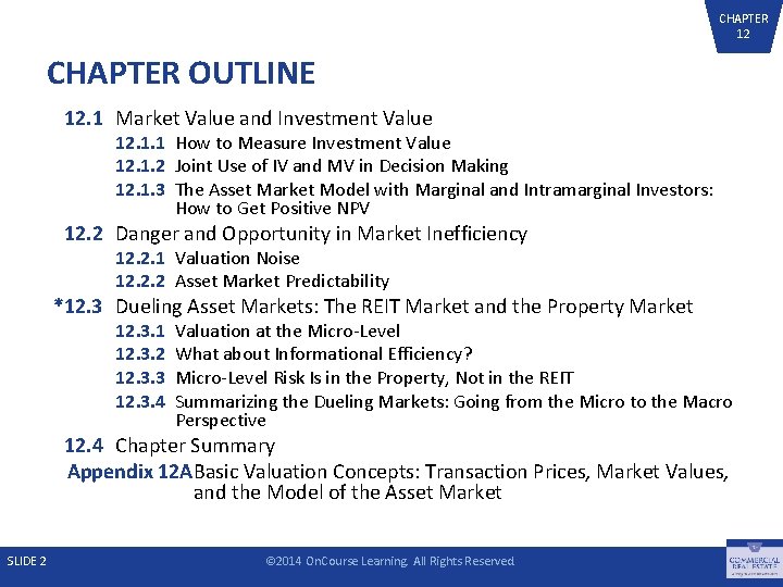 CHAPTER 12 CHAPTER OUTLINE 12. 1 Market Value and Investment Value 12. 1. 1