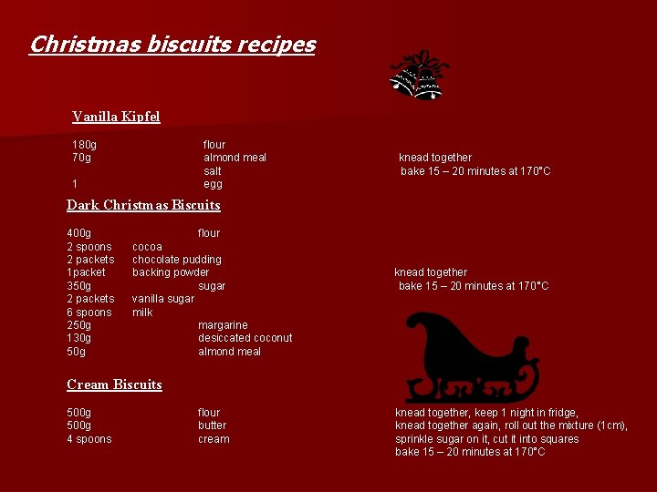 Christmas biscuits recipes Vanilla Kipfel 180 g 70 g flour almond meal salt egg