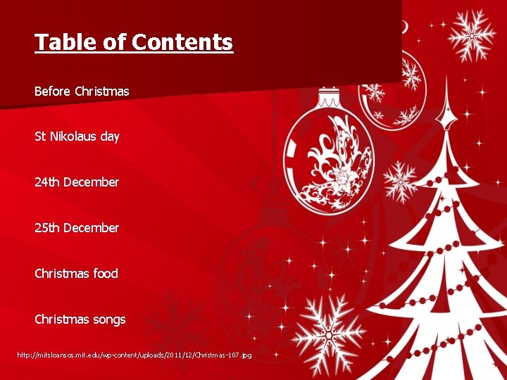 Table of Contents Before Christmas St Nikolaus day 24 th December 25 th December