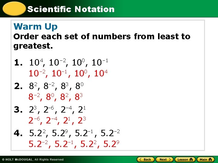 Scientific Notation Warm Up Order each set of