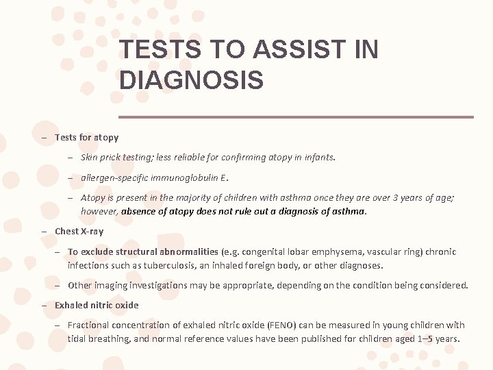 TESTS TO ASSIST IN DIAGNOSIS – Tests for atopy – Skin prick testing; less