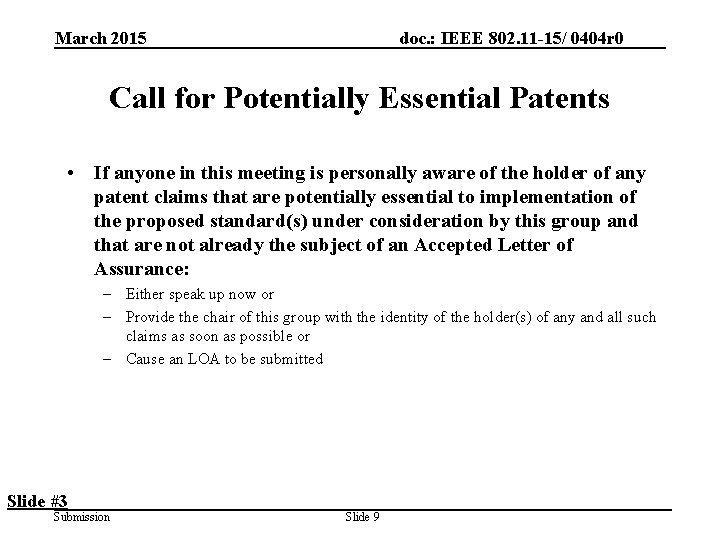 March 2015 doc. : IEEE 802. 11 -15/ 0404 r 0 Call for Potentially
