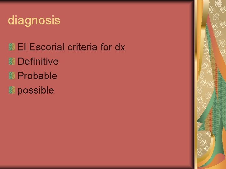 diagnosis El Escorial criteria for dx Definitive Probable possible 
