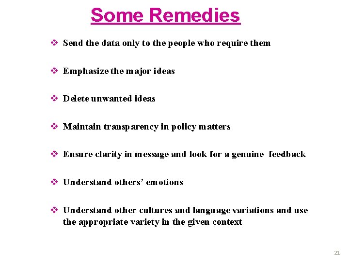 Some Remedies v Send the data only to the people who require them v