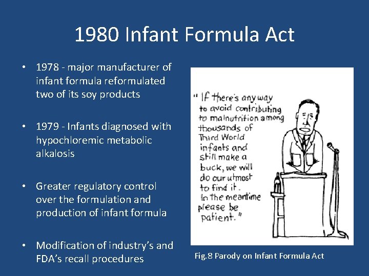 1980 Infant Formula Act • 1978 - major manufacturer of infant formula reformulated two