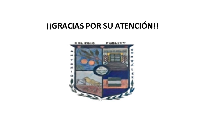 ¡¡GRACIAS POR SU ATENCIÓN!! 