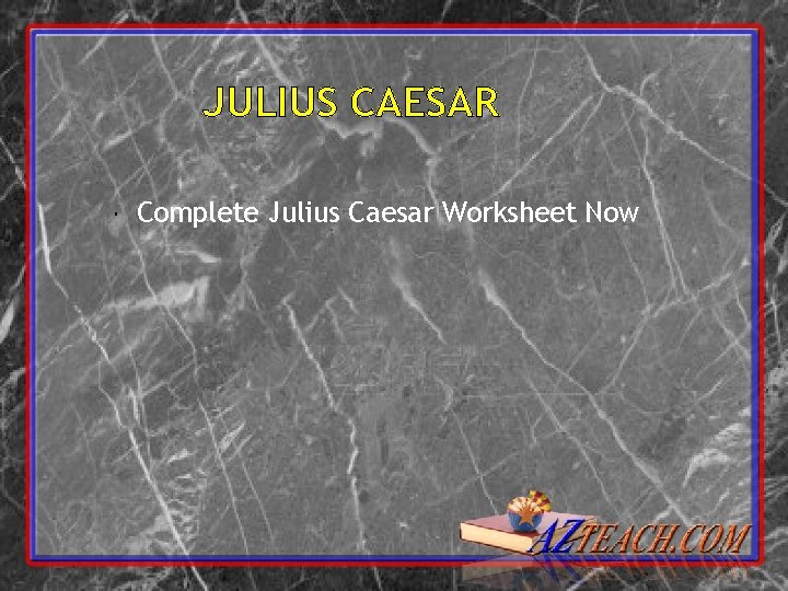 JULIUS CAESAR Complete Julius Caesar Worksheet Now 