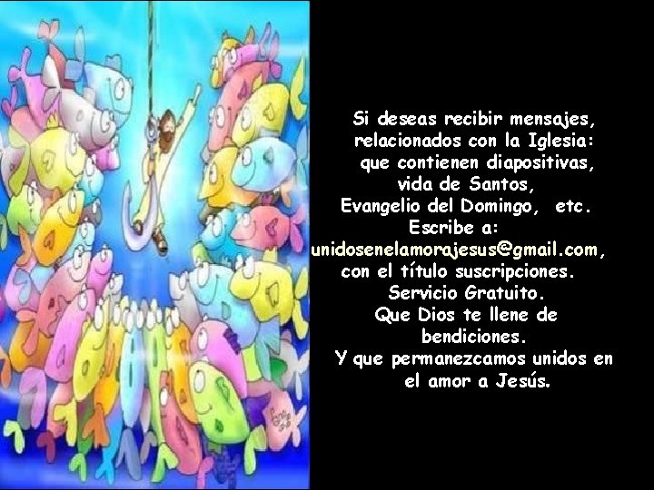 Si deseas recibir mensajes, relacionados con la Iglesia: que contienen diapositivas, vida de Santos,