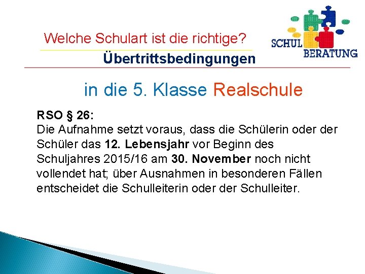 Welche Schulart ist die richtige? Übertrittsbedingungen in die 5. Klasse Realschule RSO § 26: