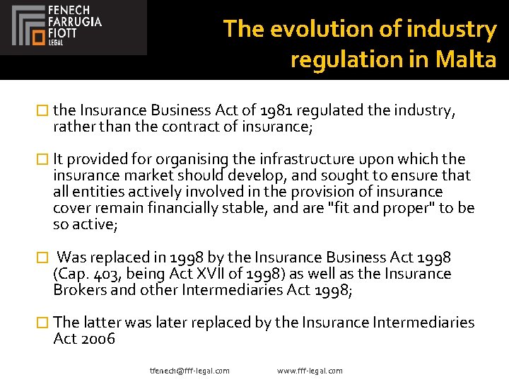The evolution of industry regulation in Malta � the Insurance Business Act of 1981