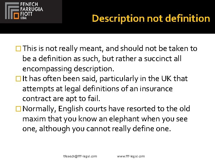 Description not definition � This is not really meant, and should not be taken