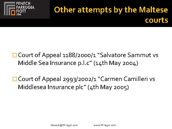 Other attempts by the Maltese courts � Court of Appeal 1188/2000/1 “Salvatore Sammut vs