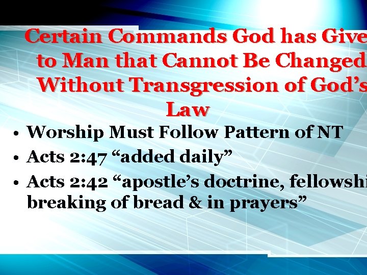 Certain Commands God has Give to Man that Cannot Be Changed Without Transgression of