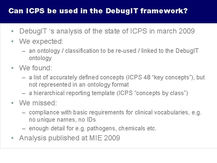 Can ICPS be used in the Debug. IT framework? • Debug. IT ‘s analysis