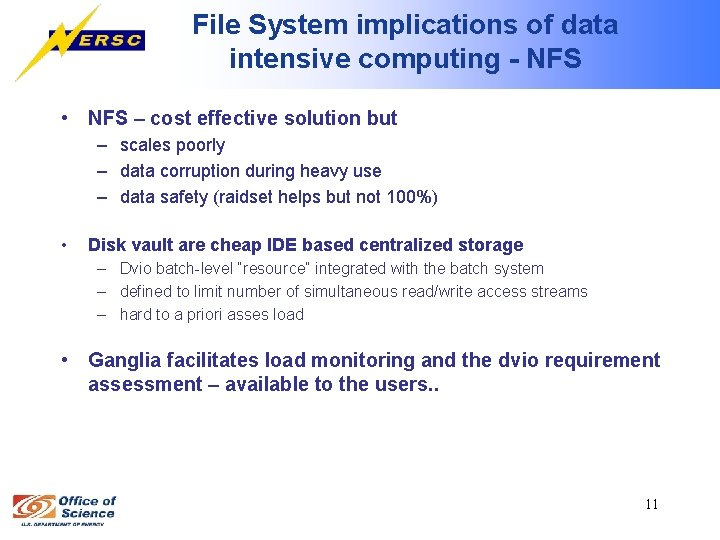 File System implications of data intensive computing - NFS • NFS – cost effective