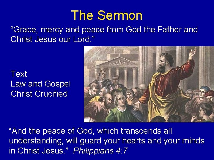 The Sermon “Grace, mercy and peace from God the Father and Christ Jesus our