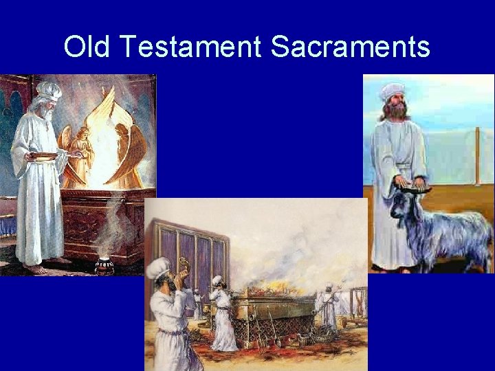 Old Testament Sacraments 