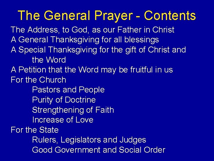 The General Prayer - Contents The Address, to God, as our Father in Christ